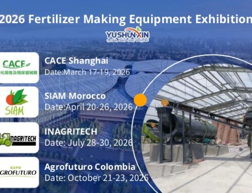 Meet YUSHUNXIN at 2026 Fertilizer Making Equipment Exhibitions